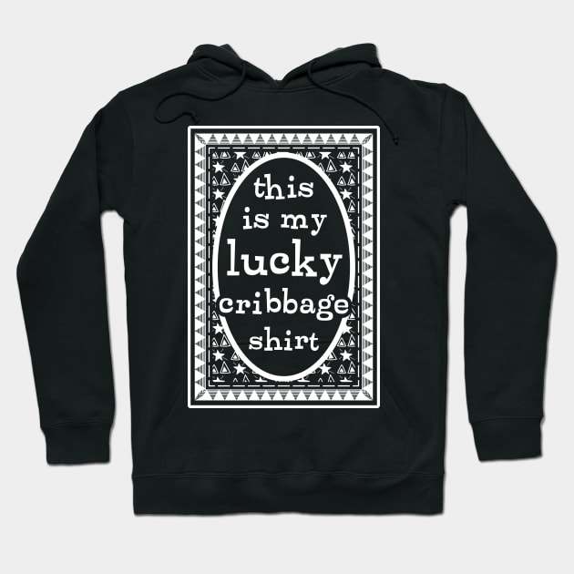 Lucky Cribbage Shirt Hoodie by Huhnerdieb Apparel